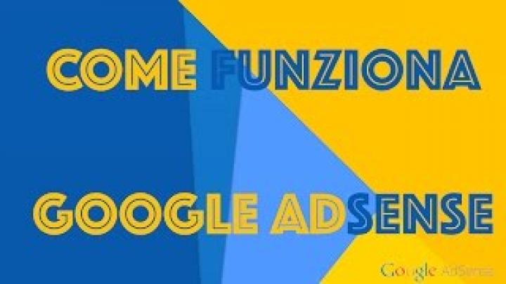 Cosa ? Google AdSense, Come funziona, Come iscriversi?